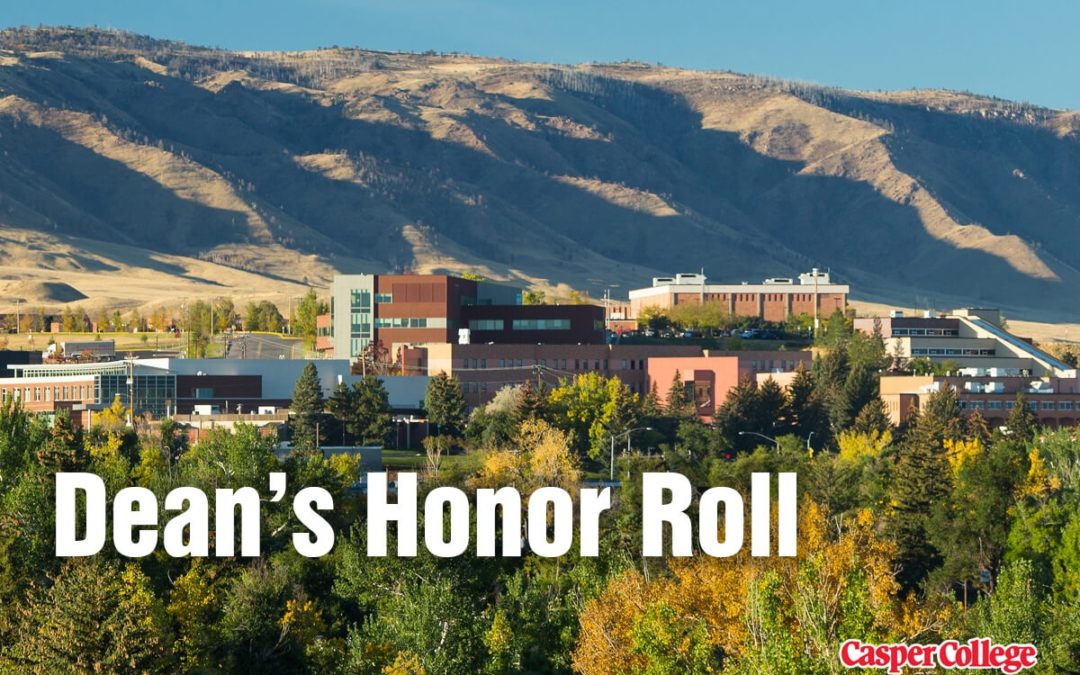Fall 2018 Dean’s Honor Roll at Casper College Announced