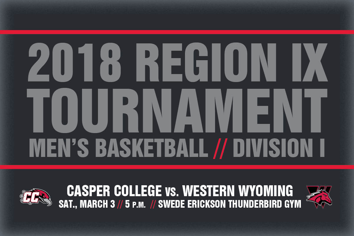 The Casper College Thunderbirds will host a first-round Region IX Tournament game on Saturday, March 3.