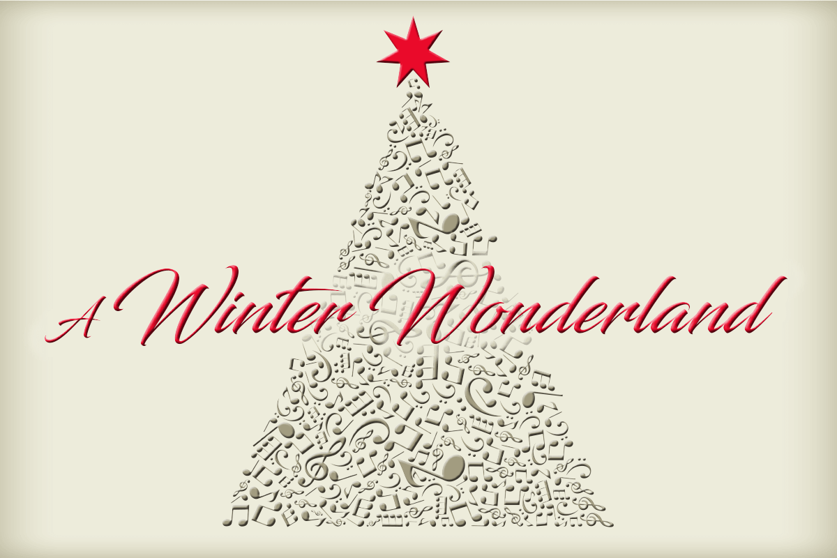 "A Winter Wonderland" is the theme for this year's holiday concert.