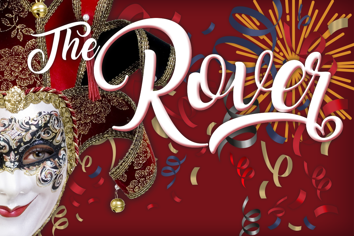 roverimage Tickets are now on sale for the next Casper College Theatre production, “The Rover.”