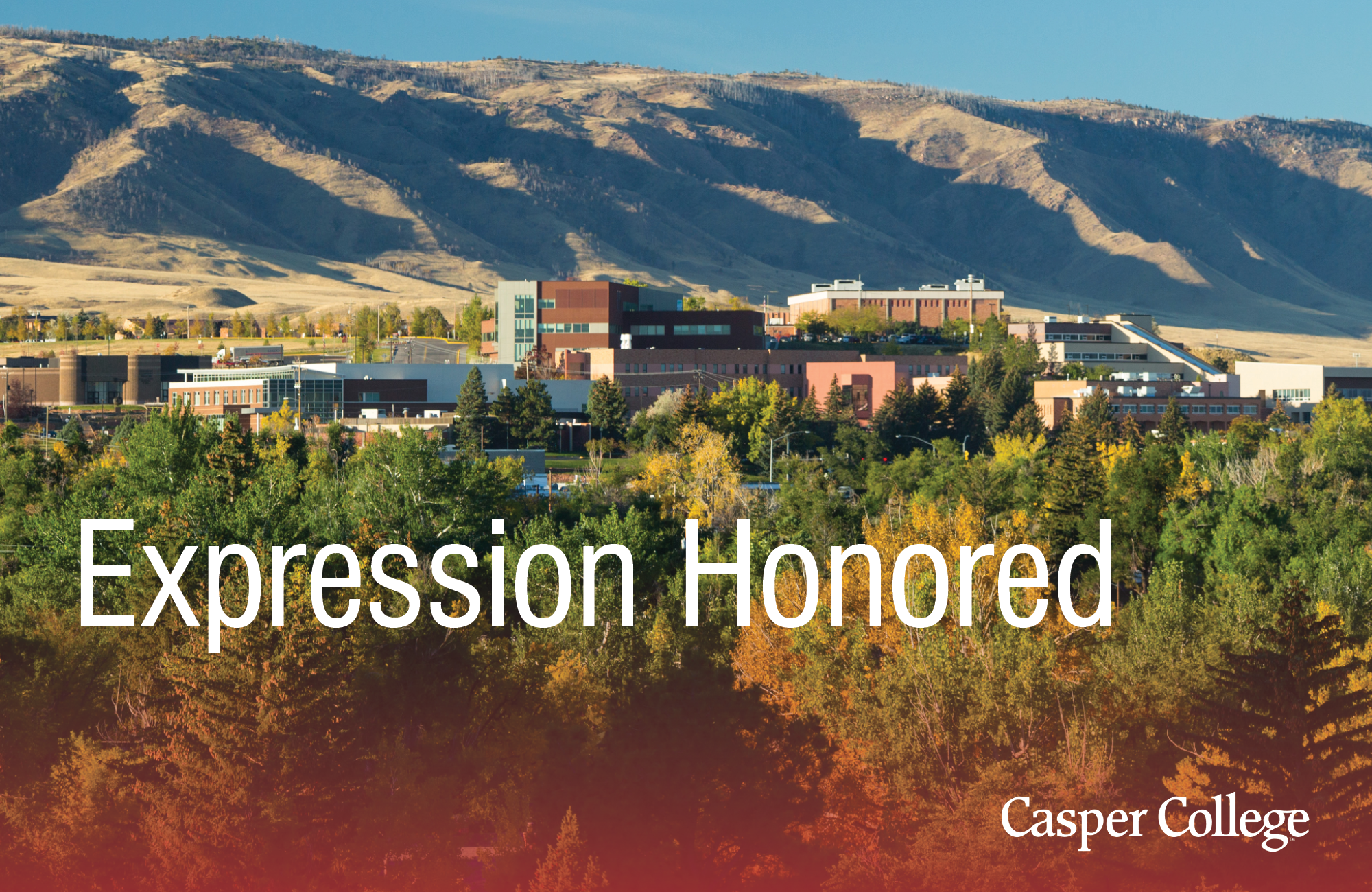 Image of Casper College campus with the words "Expression Honored."