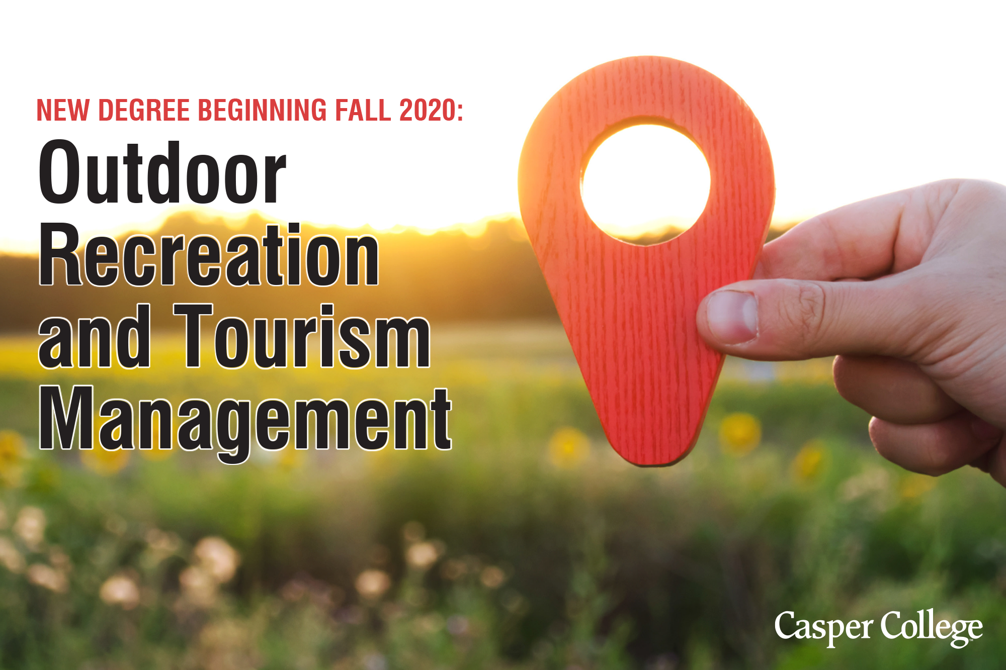 Photograph of a map marker with the words "New degree beginning fall 2020. Outdoor Recreation and Tourism Management."