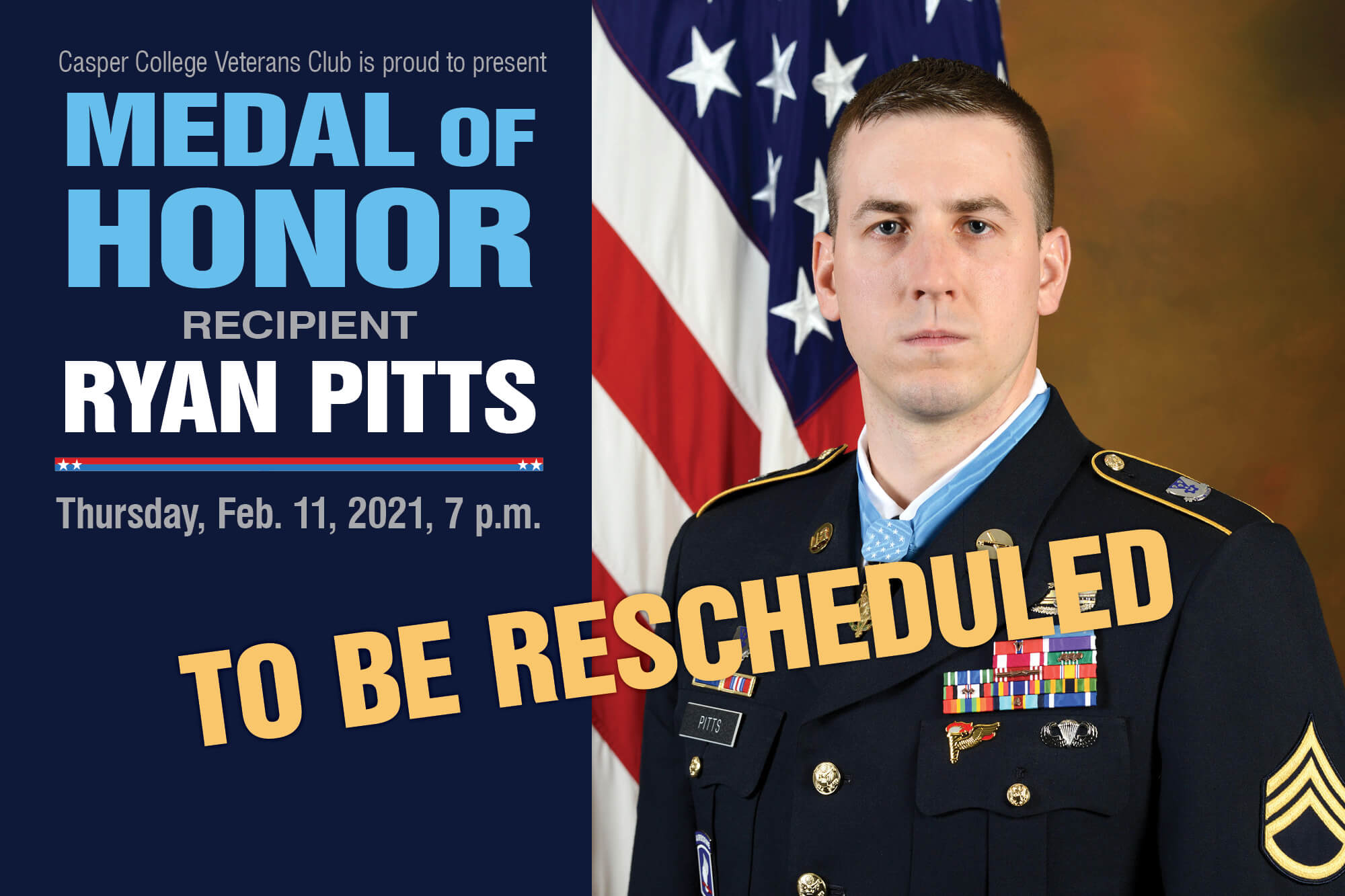 VeteransWeekCancelmage–0221 Photo of Ryan Pitts with the words "To Be Rescheduled."