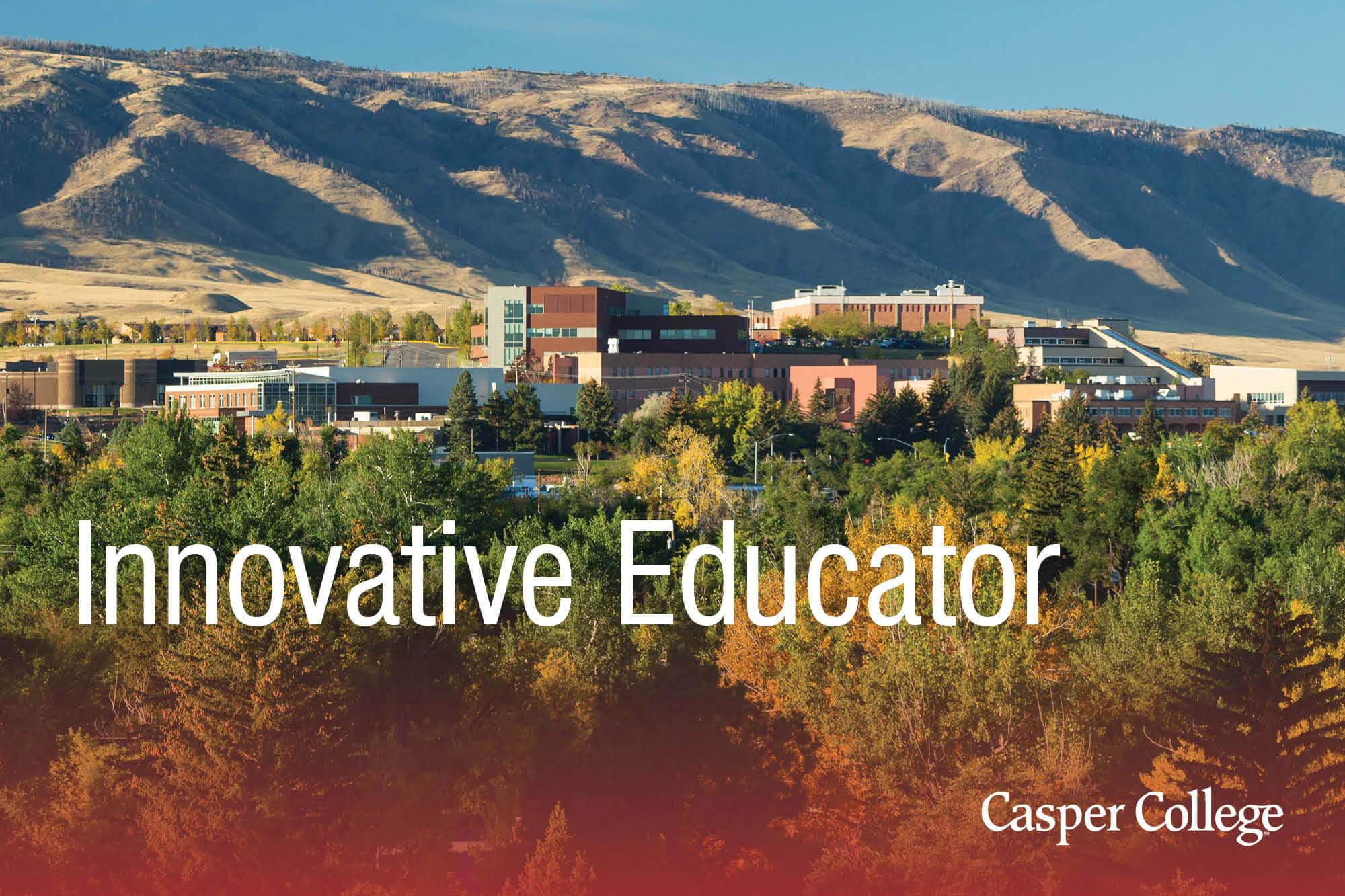 Photo of campus with the words "Innovative Educator."