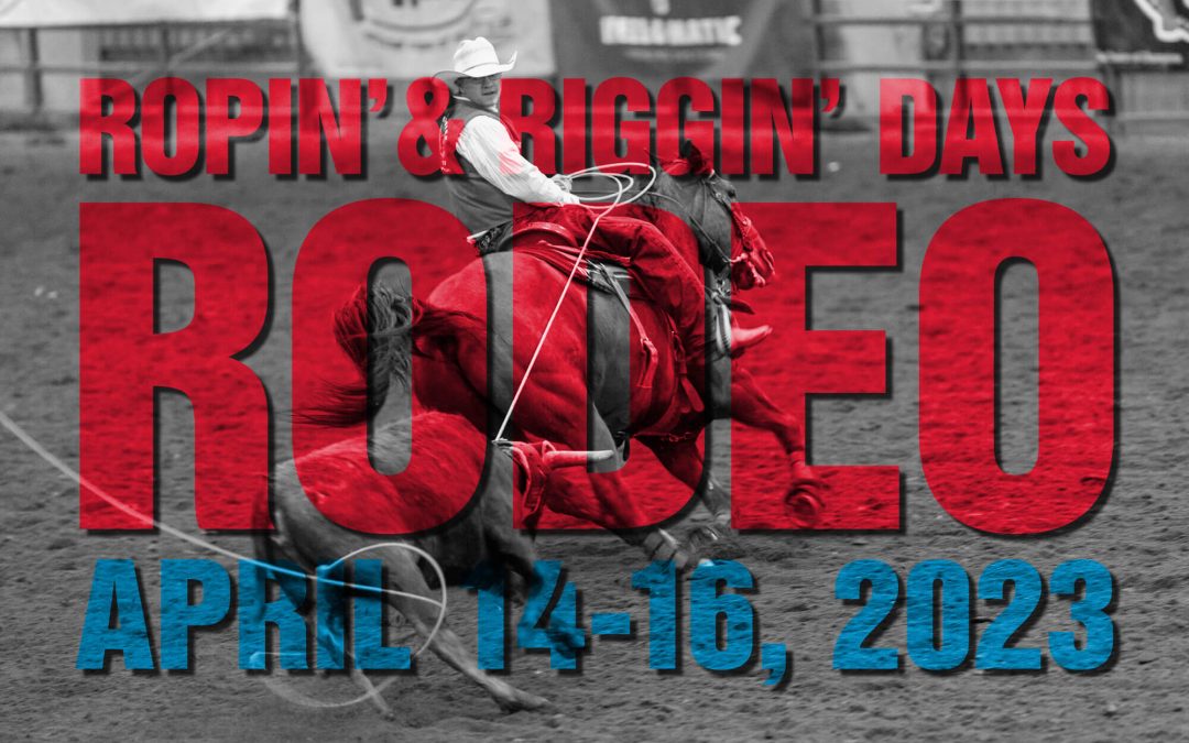The 67th Annual CC Ropin’ and Riggin’ Days Rodeo this weekend