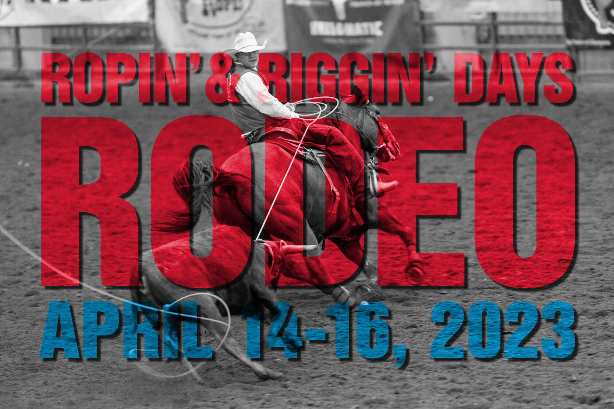 Ropin and Riggin blog S23 Image for 2023 Ropin and Riggin Days Rodeo.