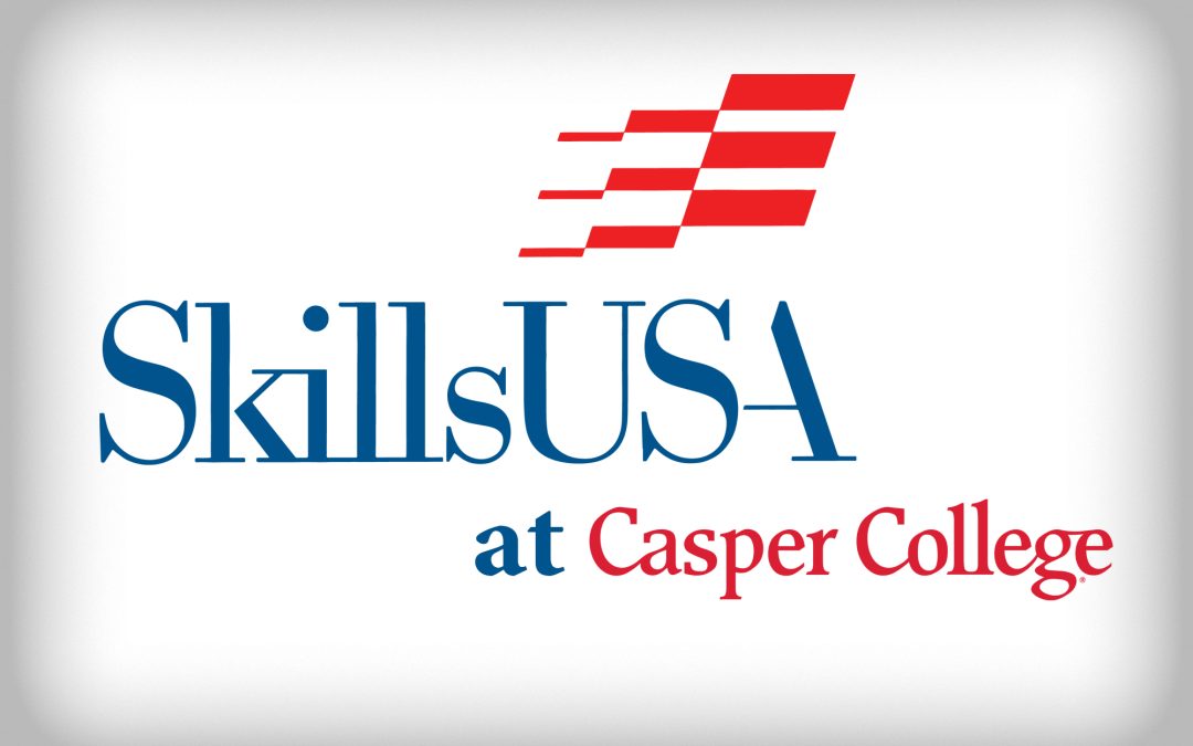 Casper College to host three-day Wyoming SkillsUSA Championship