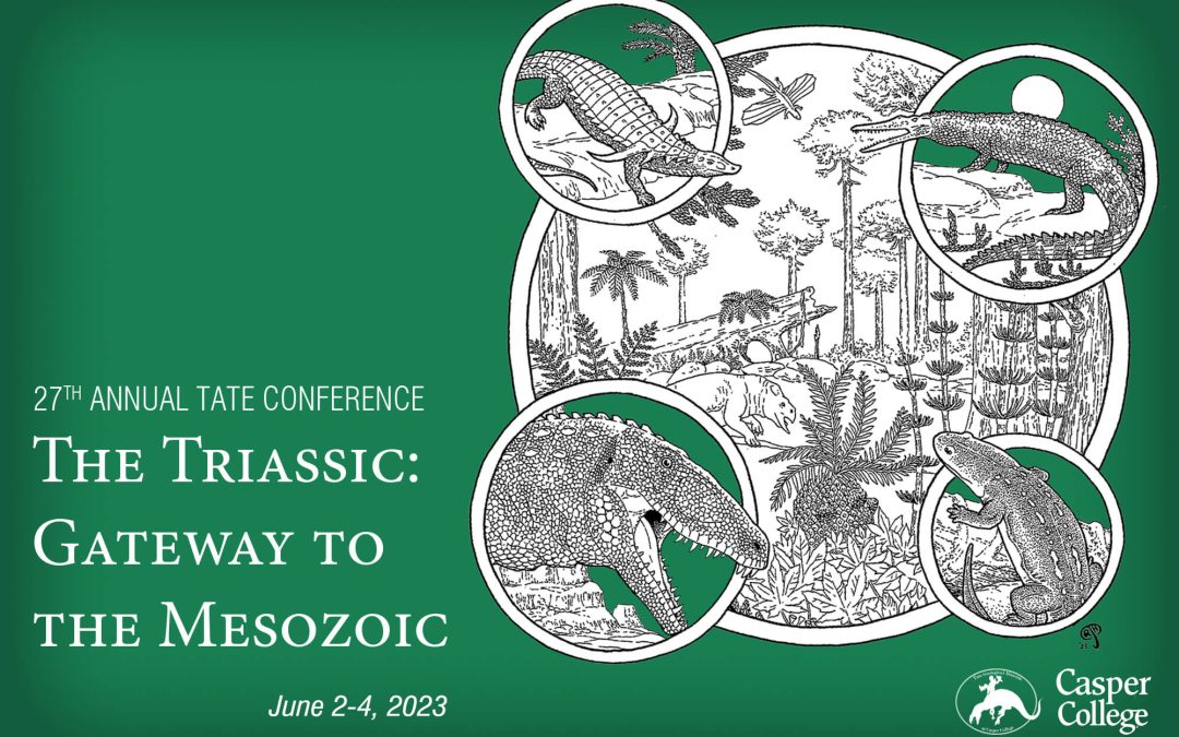 Triassic Period topic of 27th Annual Tate Conference