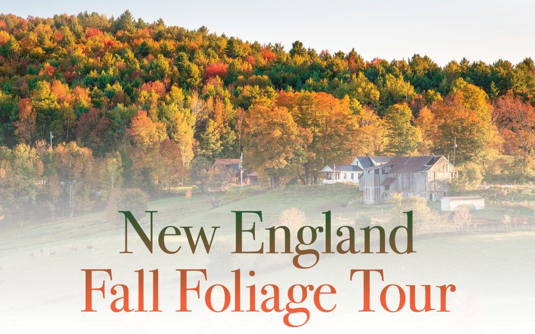 New England’s fall foliage focus of 2024 CC trip; info meeting set