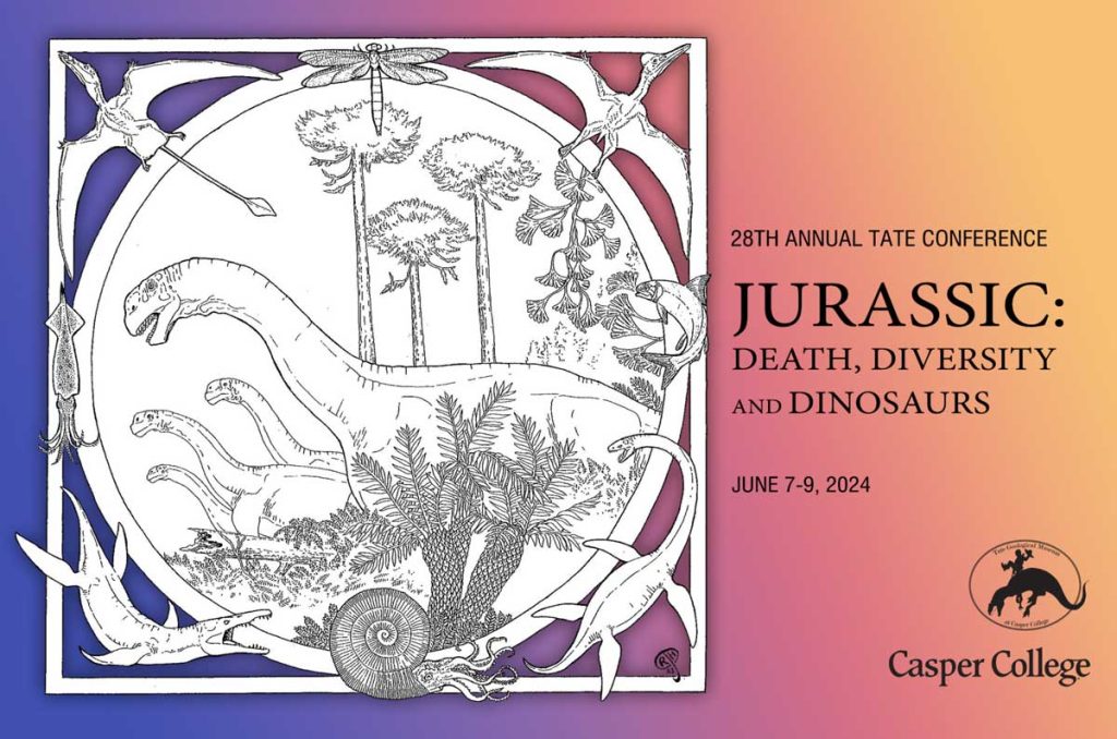 28th annual tate conference. jurassic: death, diversity and dinosaurs. june 7-9, 2024