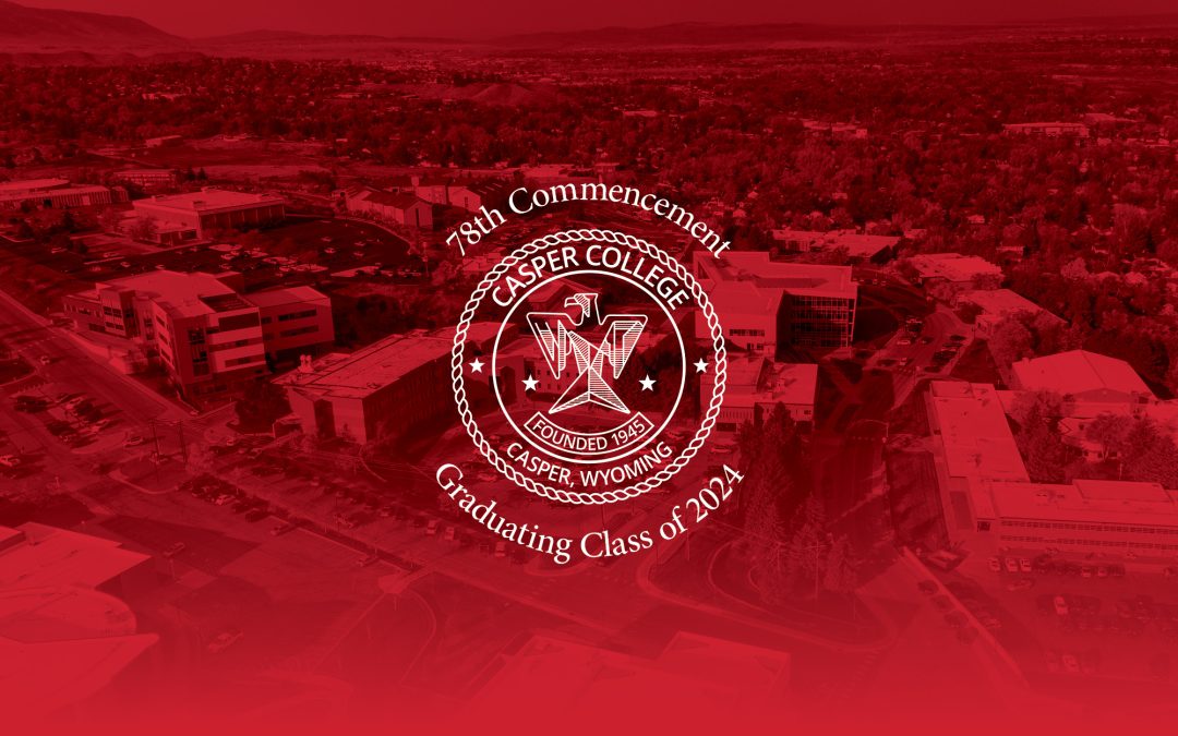 Casper College 78th Commencement May 10