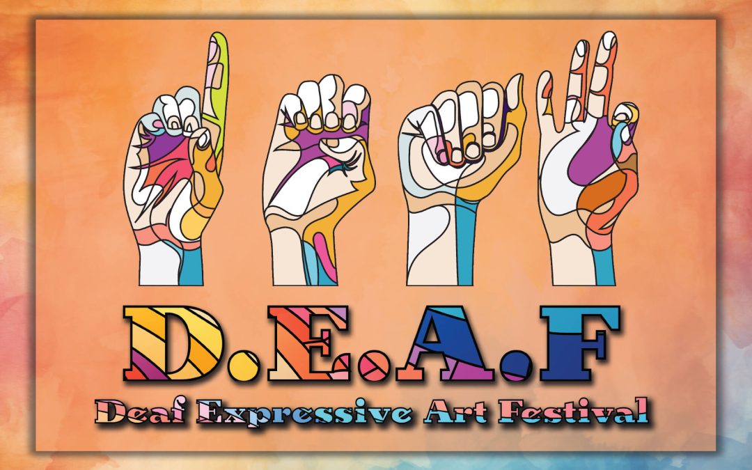 Deaf Expressive Arts Festival showcases literary forms and art
