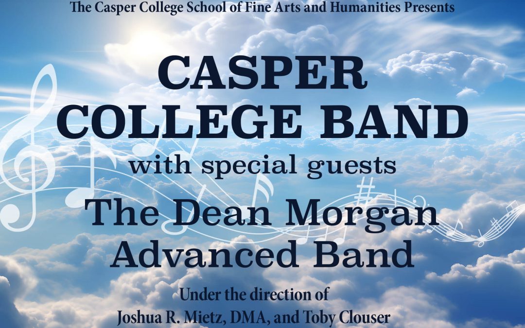 Casper College Bands welcomes Dean Morgan Advanced Band for special recital