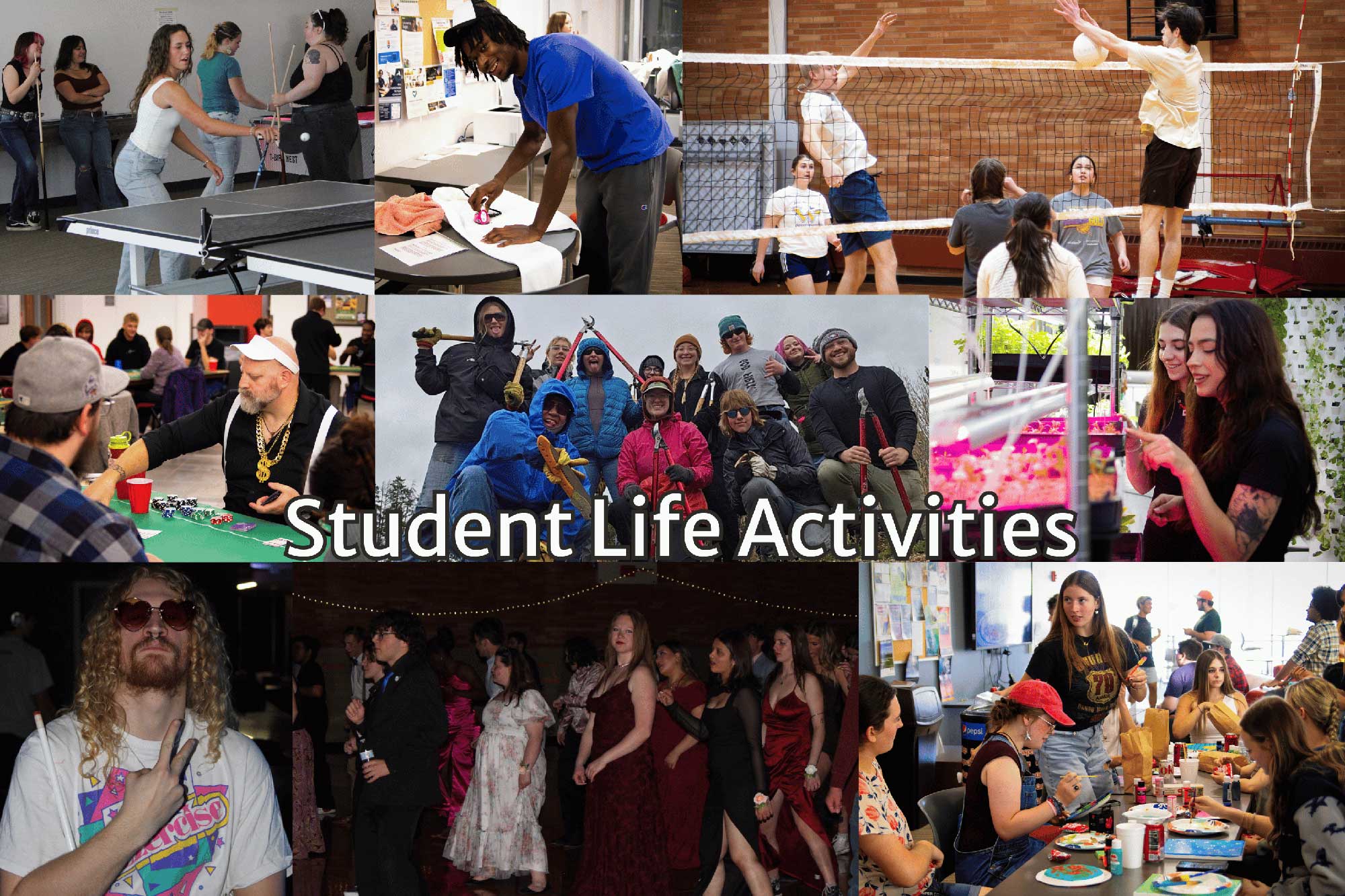 Collage of Casper College student life activities, including students playing ping pong, volleyball, cards, painting, dancing, working on crafts, caring for plants, and posing outdoors during a group hike. Large text across the center reads “Student Life Activities.”