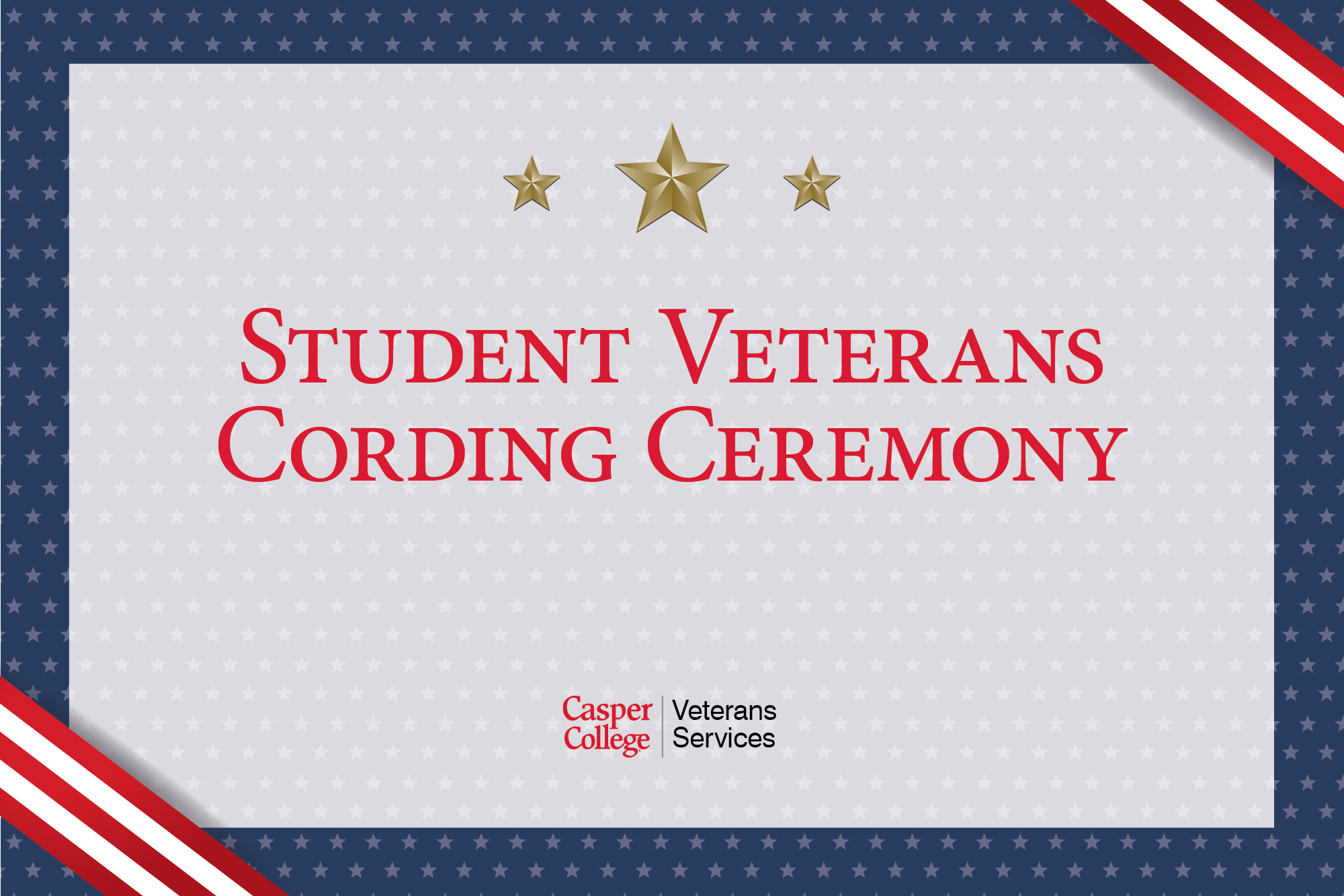 cording-coin-ceremony-image-0526 Red text reading "Student Veterans Cording Ceremony" on a gray star-patterned background with American flag-style borders.