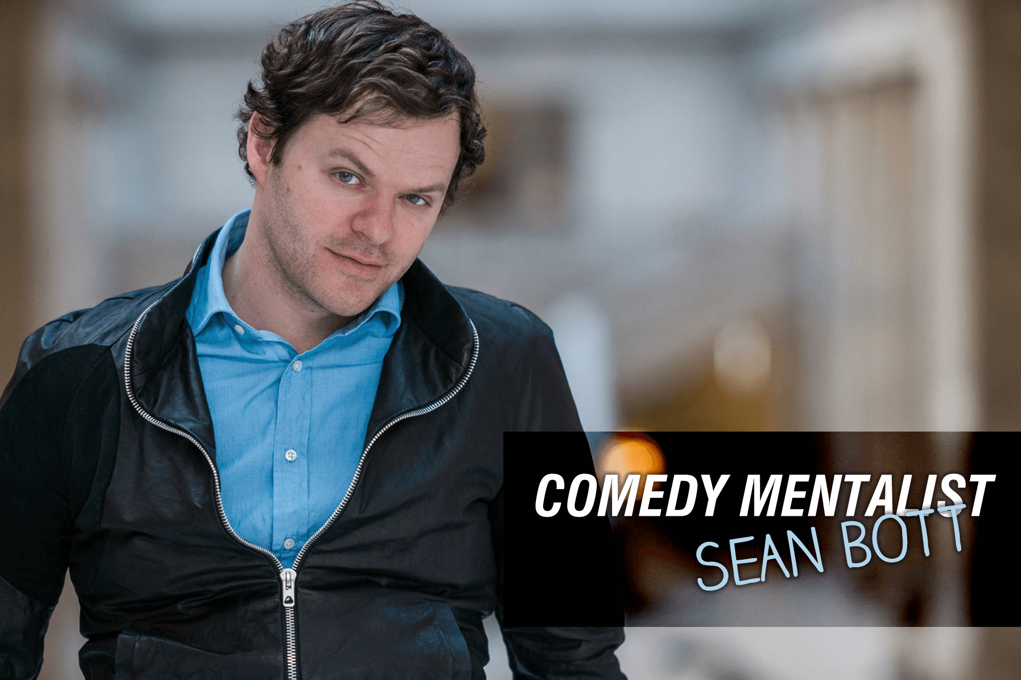 Photo of Sean Bott with the words Comedy Mentalist Sean Bott